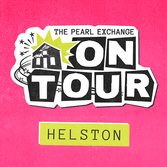 Helston | The Pearl Exchange on Tour